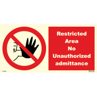 Restricted Area No Unauthorised Admittance 20-0852