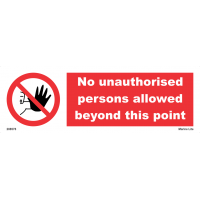 No Unauthorised Persons Allowed Beyond This Point 208578