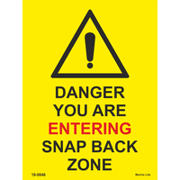 18-0846 DANGER YOU ARE ENTERING SNAP BACK ZONE custom safety sign