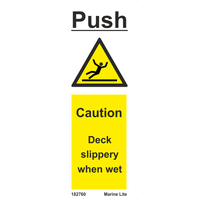 Push, Caution Deck Slippery When Wet 182760 332760