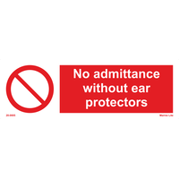 No Admittance Without Ear Prot 20-0005
