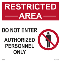 Restricted Area Do Not Enter Authorised Personnel Only 20-0982