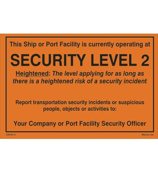 ISPS Signs :: Security Level 2 indicates a heightened security risk for ships or port facilities. Report suspicious incidents promptly to the Security Officer.