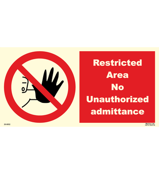 Restricted Area No Unauthorised Admittance 20-0852
