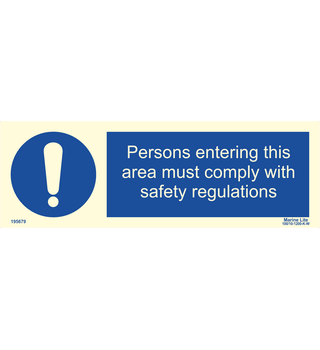 Persons Entering This Area Must Comply With Safety Regulations 195679 335679