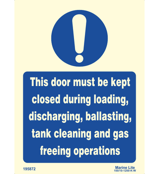 This Door Must Be Kept Closed During Loading, Discarging, Balasting, Tank Cleaning And Gas Freeing Operations 195872, 335872