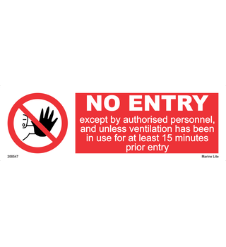 NO ENTRY. Except by authorised personnel and unless ventilation has been in use 208547