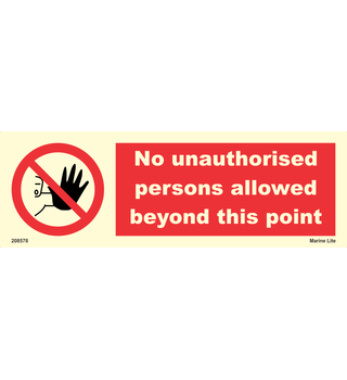 No Unauthorised Persons Allowed Beyond This Point 208578