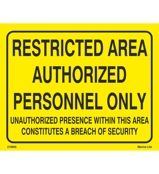 Restricted area authorised personnel only 218695 338695