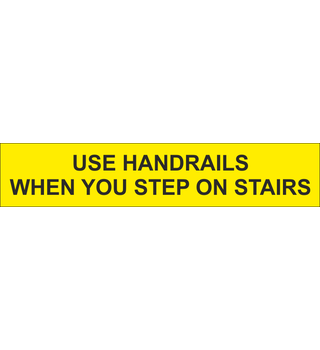 Use Handrails When You Step On Stairs 23-0853