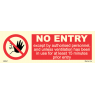 NO ENTRY. Except by authorised personnel and unless ventilation has been in use 208547