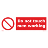 Do Not Touch Men Working 208564