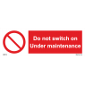 Do Not Switch On Under Maintenance 208576